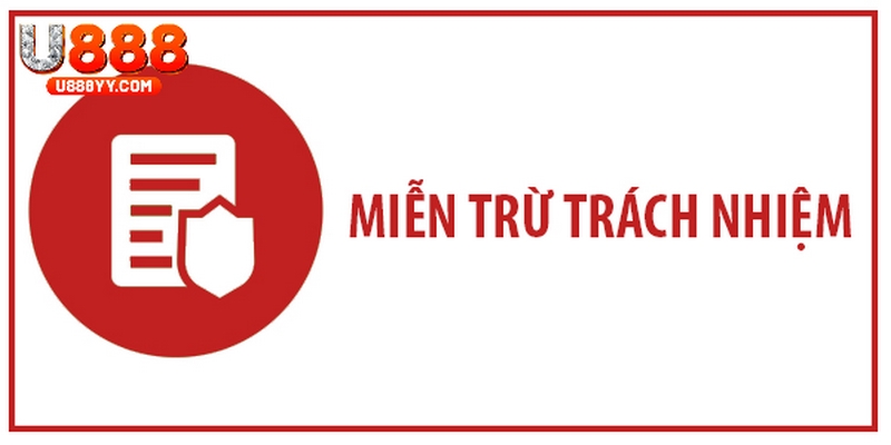 Tìm hiểu thông tin chung về chính sách miễn trừ trách nhiệm