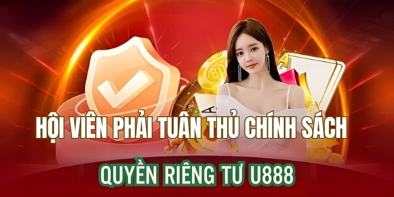 Trách nhiệm khách hàng trong việc tuân thủ chính sách quyền riêng tư